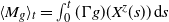 left angle bracket upper M Subscript g Baseline right angle bracket Subscript t Baseline equals integral Subscript 0 Superscript t Baseline left parenthesis normal upper Gamma g right parenthesis left parenthesis upper X Superscript bold italic z Baseline left parenthesis s right parenthesis right parenthesis normal d s