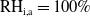 upper R upper H Subscript i comma a Baseline equals 100 percent sign