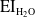 upper E upper I Subscript upper H Sub Subscript 2 Subscript upper O Baseline