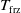 upper T Subscript f r z