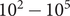 10 squared minus 10 Superscript 5