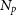 upper N Subscript p