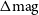 normal upper Delta normal m normal a normal g