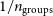 1 divided by n Subscript groups