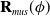 bold upper R Subscript m u s Baseline left parenthesis phi right parenthesis
