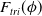 upper F Subscript t r i Baseline left parenthesis phi right parenthesis