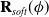 bold upper R Subscript s o f t Baseline left parenthesis phi right parenthesis