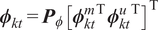 phi kt equals upper P phi left bracket phi ktmT phi ktuT right bracket upper T