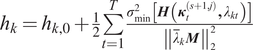 hk equals hk comma 0 plus 12 sigma summation t equals 1 upper T sigma min 2 left bracket upper H left parenthesis kappa t left parenthesis s plus 1 comma j right parenthesis comma lamda kt right parenthesis right bracket double vertical bar lamda quotation dash kM double vertical bar 22