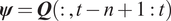 psi equals upper Q left parenthesis colon comma t minus n plus 1 colon t right parenthesis