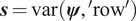 s equals var left parenthesis psi comma prime row prime right parenthesis