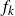 f Subscript k