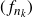 left parenthesis f Subscript n Sub Subscript k Subscript Baseline right parenthesis