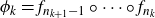 phi Subscript k Baseline equals f Subscript n Sub Subscript k plus 1 Subscript minus 1 Baseline ring midline horizontal ellipsis ring f Subscript n Sub Subscript k