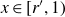 x element of left bracket r prime comma 1 right parenthesis