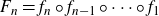 upper F Subscript n Baseline equals f Subscript n Baseline ring f Subscript n minus 1 Baseline ring midline horizontal ellipsis ring f 1