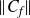 StartMetric upper C Subscript f Baseline EndMetric