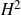 upper H squared