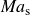 italic Ma Subscript s