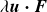 lamda bold italic u bold dot bold italic upper F