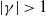 StartAbsoluteValue gamma EndAbsoluteValue greater than 1
