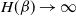 upper H left parenthesis beta right parenthesis right arrow normal infinity
