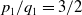 p 1 divided by q 1 equals 3 divided by 2