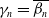 gamma Subscript n Baseline equals beta Subscript n Baseline overbar