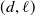left parenthesis d comma script l right parenthesis