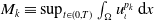 upper M Subscript k Baseline identical to sup Underscript t element of left parenthesis 0 comma upper T right parenthesis Endscripts integral Underscript normal upper Omega Endscripts u Subscript iota Superscript p Super Subscript k Baseline normal d x