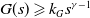 upper G left parenthesis s right parenthesis greater than or slanted equals k Subscript upper G Baseline s Superscript gamma minus 1