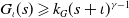 upper G Subscript iota Baseline left parenthesis s right parenthesis greater than or slanted equals k Subscript upper G Baseline left parenthesis s plus iota right parenthesis Superscript gamma minus 1