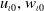 u Subscript iota Baseline 0 Baseline comma w Subscript iota Baseline 0 Baseline