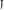 Subscript normal upper J