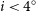 i less than 4 Superscript ring