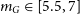 m Subscript upper G Baseline element of left bracket 5.5 comma 7 right bracket
