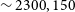 tilde 2300 comma 150