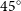 45 Superscript ring