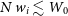 upper N w Subscript i Baseline less than or equivalent to upper W 0
