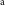 Superscript normal a