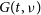 upper G left parenthesis t comma nu right parenthesis