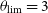 theta Subscript normal l normal i normal m Baseline equals 3