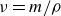 nu equals m divided by rho