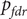 p Subscript f d r