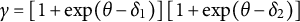 gamma equals left bracket 1 plus exp left parenthesis theta minus delta 1 right parenthesis right bracket left bracket 1 plus exp left parenthesis theta minus delta 2 right parenthesis right bracket