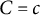 upper C equals c