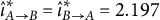 ModifyingAbove iota With caret Subscript upper A right arrow upper B Superscript asterisk Baseline equals ModifyingAbove iota With caret Subscript upper B right arrow upper A Superscript asterisk Baseline equals 2.197
