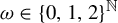 omega element of left brace 0 comma 1 comma 2 right brace Superscript double struck upper N