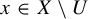 x element of upper X minus upper U