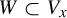 upper W subset of upper V Subscript x